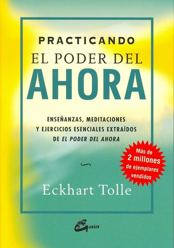 Practicando El Poder Del Ahora - Tolle, Eckhart