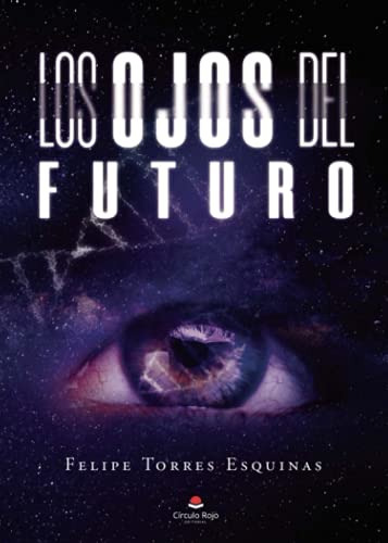 Los Ojos Del Futuro -sin Coleccion-