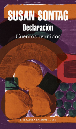 Declaraciãâ³n, De Sontag, Susan. Editorial Literatura Random House, Tapa Blanda En Español