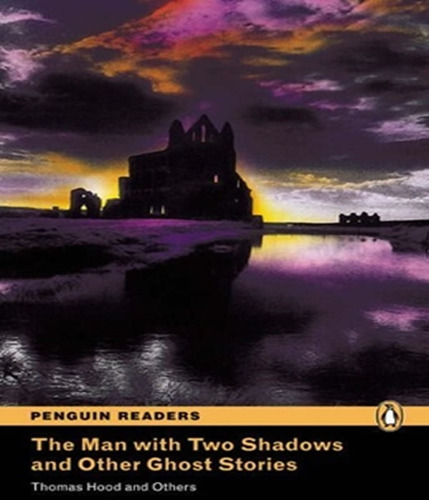 -: The Man With Two Shadows And Other Ghost Stories   Level 3   With Cd Rom, De Hood, Thomas. Editora Pearson (elt), Capa Mole Em Inglês