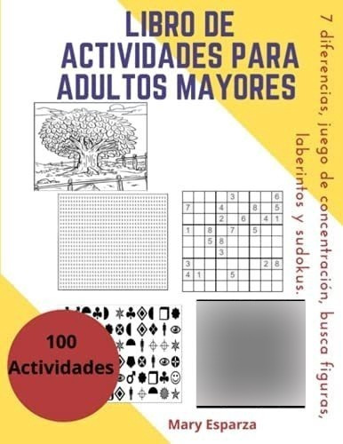Libro: Libro De Actividades Para Adultos Mayores, 7 Juegos Y