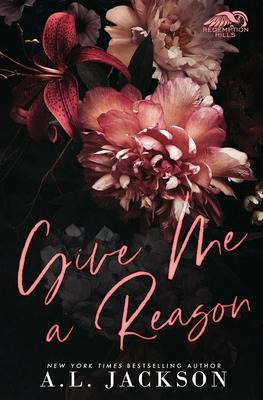 Libro Give Me A Reason (limited Edition) - A L Jackson