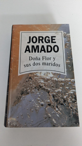 Doña Flor Y Sus Dos Maridos - Jorge Amado 