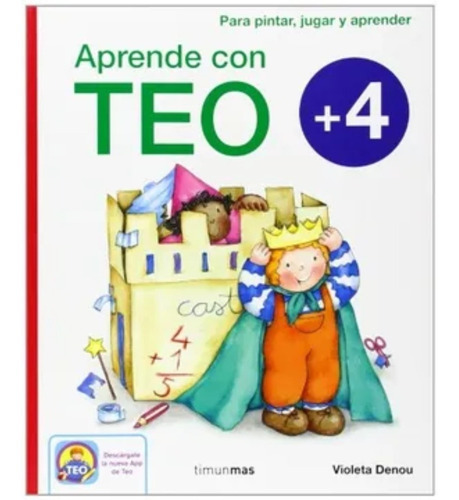 Aprende Con Teo 4. Para Pintar, Jugar Y Aprender  Violeta De