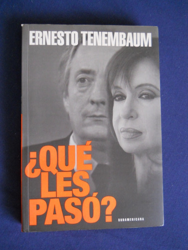 ¿qué Les Pasó? Ernesto Tenembaum