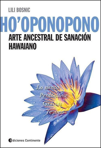 Ho Oponopono Arte Ancestral De Sanacion Hawaiano-bosnik, Lil