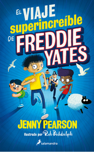 Libro El Viaje Superincreíble De Freddie Yates De Pearson Je