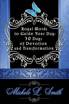 Libro Royal Words To Guide Your Day: 30 Days Of Devotion ...