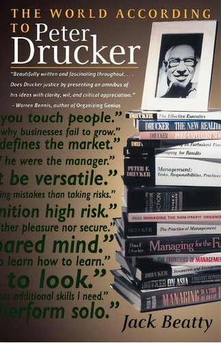 The World According To Peter Drucke, De Jack Beatty. Editorial Broadway Books Division Bantam Doubleday Dell Publishing Group Inc, Tapa Blanda En Inglés