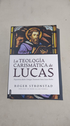 Teologí Crismátic De Ucs De Roger Stronstd Tryectoris Desde El Antiguo Testmento Hst Ucs-hecho De Roger Stronstd Editoril Ptmos Tp Blnd Edición Tp Blnd En Espñol 2025