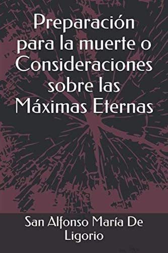 Libro Preparación Muerte O Consideraciones Sobre