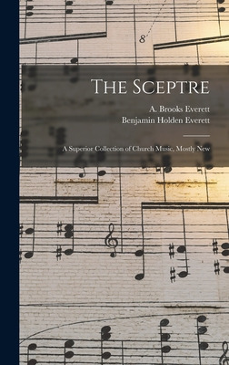 Libro The Sceptre: A Superior Collection Of Church Music,...
