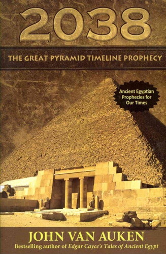 Libro:  2038: The Great Pyramid Timeline Prophecy