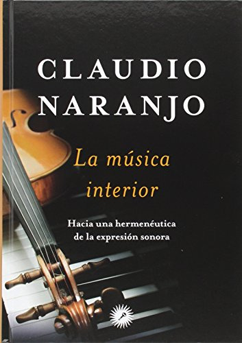 Música Interior, Claudio Naranjo, La Llave