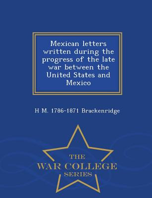 Libro Mexican Letters Written During The Progress Of The ...