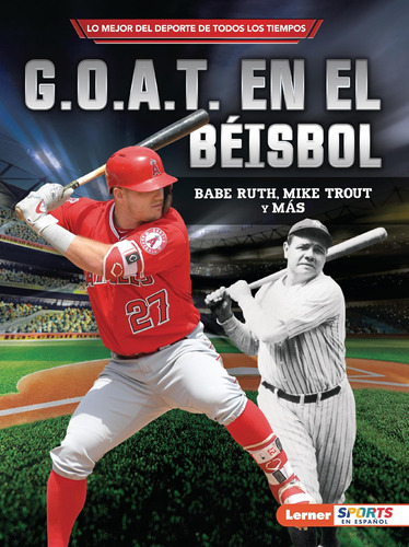 Libro: G.o.a.t. En El Béisbol (baseballs G.o.a.t.): Babe Rut