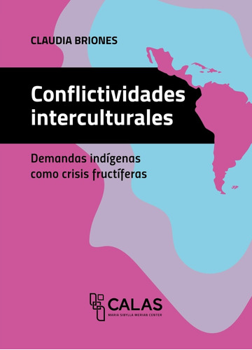 Conflictividades Interculturales - Coleccion Calas