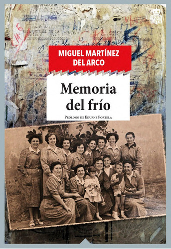 Memoria Del Frãâo, De Miguel Martínez Del Arco. Editorial Hoja De Lata Editorial En Español