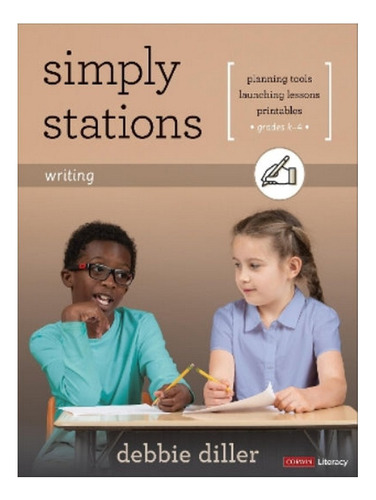Simply Stations: Writing, Grades K-4 - Debbie Diller. Eb08