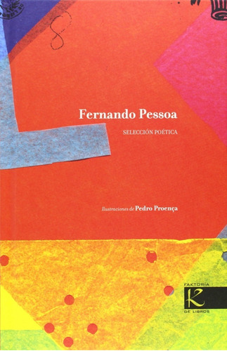 Fernando Pessoa. Selección Poética (t.d)