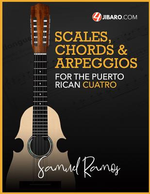 Libro Scales, Chords & Arpeggios For The Puerto Rican Cua...