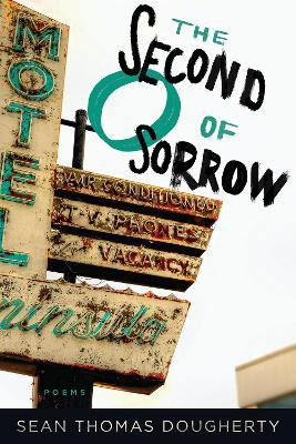 Libro The Second O Of Sorrow - Sean Thomas Dougherty