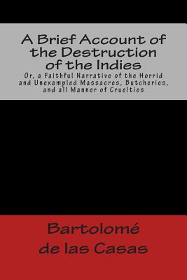 Libro A Brief Account Of The Destruction Of The Indies Or...