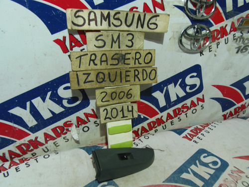 Botonera Trasera Izquierda Samsung Sm3 2006-2014