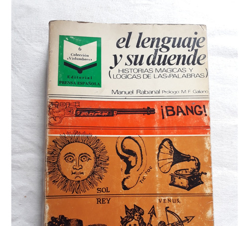 El Lenguaje Y Su Duende - Manuel Rabanal - Prensa Española