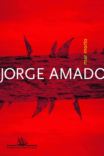 Mar morto, de Amado, Jorge. Editora Schwarcz SA, capa mole em português, 2008