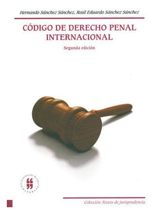 Libro Código De Derecho Penal Internacional - 2.ª Ed.