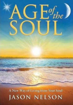 Libro Age Of The Soul: A New Way Of Living From Your Soul...