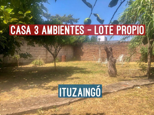 Casa Venta Ituzaingo 3 Ambientes