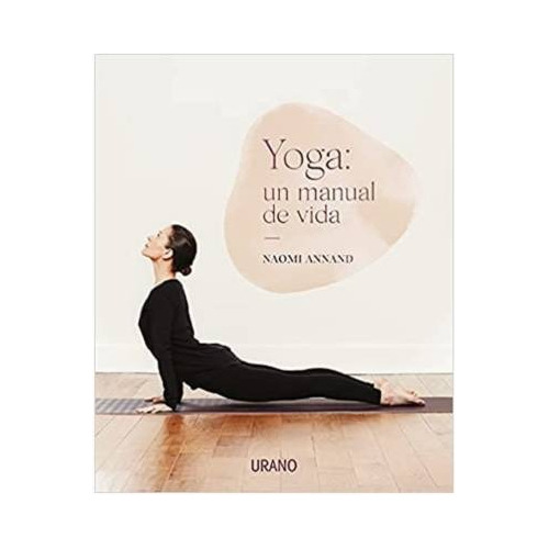 Yoga: Una Manual De Vida