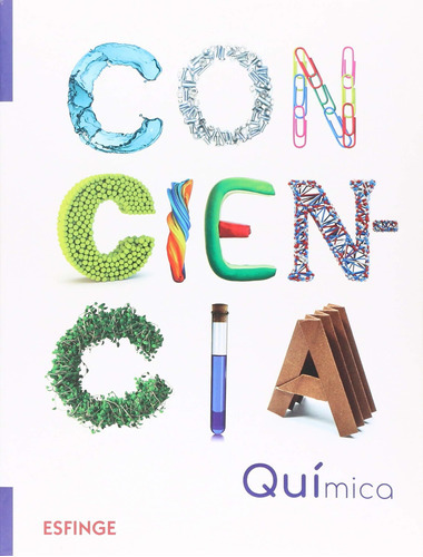 Conciencia Química Cuaderno De Trabajo Secundaria, De Maria De Lourdes Aguirre Zarco. Editorial Esfinge En Español