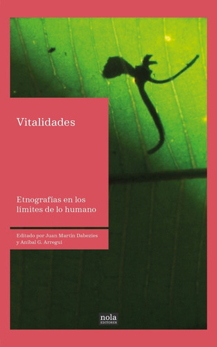 VITALIDADES - ANIBAL/MARTIN DABEZIES GARCIA ARREGUI, de ANIBAL/MARTIN DABEZIES GARCIA ARREGUI. Editorial NOLA EDITORES en español