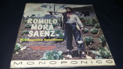 Romulo Mora Saenz El Campesino Colombiano Indio Romulo Lp