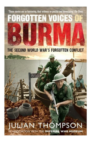 Forgotten Voices Of Burma - Julian Thompson. Eb7