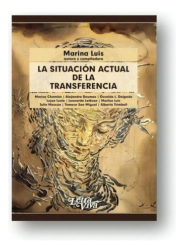 Situacion Actual De La Trasnferencia,la, De Luis,marina. Editorial Letra Viva (argentina) En Español