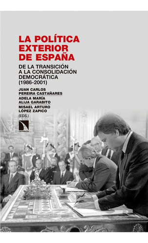 La Pol¡tica Exterior De España (libro Original)