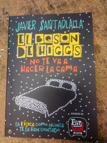 Libro El Bosón De Higgs - Javier Santaolalla