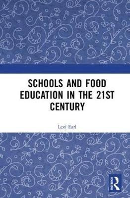 Schools And Food Education In The 21st Century - Alexandr...