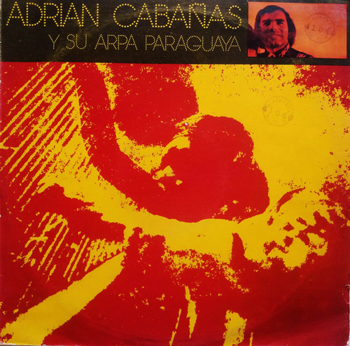 Adrian Cabañas  - Adrian Cabañas Y Su Arpa Paraguaya Lp 1