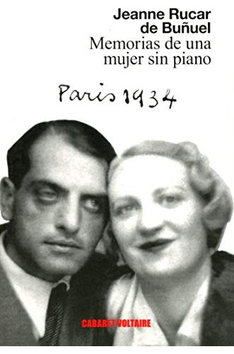 Libro Memorias De Una Mujer Sin Piano De Rucar De Buñuel Jea