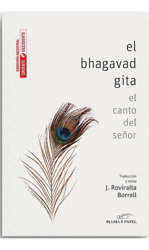 Bhagavad Gita, El. El Canto Del Señor - J. Roviralta Borrell