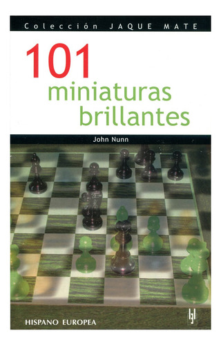 101 Miniaturas Brillantes . Coleccion Jaque Mate