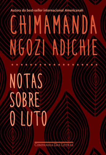 Notas sobre o luto, de Adichie, Chimamanda Ngozi. Editora Schwarcz SA, capa mole em português, 2021