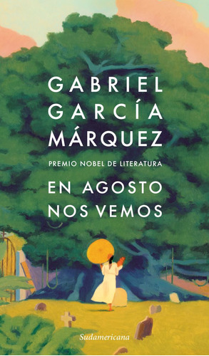 En Agosto Nos Vemos - Gabriel García Márquez - Libro