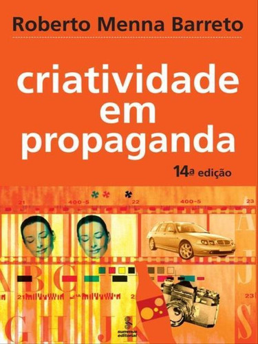 Criatividade Em Propaganda, De Barreto, Roberto Menna. Editora Summus Editorial, Capa Mole, Edição 15ª Edição - 1978 Em Português