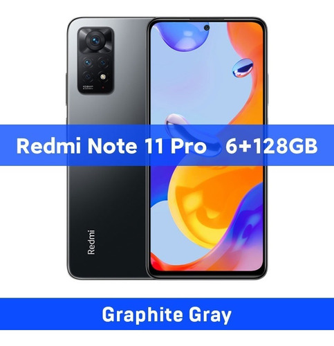 Xiaomi Redmi Note 11 Pro 6gb 128gb  Gris